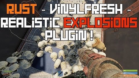 Vinylfresh Rust - Realistic Explosions Plugin - Physics!