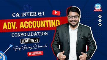 CA Inter | Adv. Accounts | CONSOLIDATION | L1 | Prof. Pankaj Barmecha | Agrawal Classes