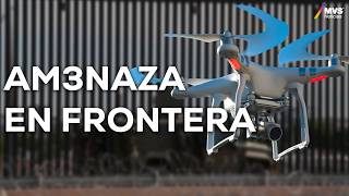 Drones del n4rco en la frontera? Esto revela el Pentágono  l MVS Noticias