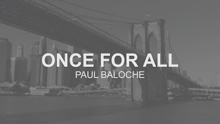 Paul Baloche - Once For All (Official Lyric Video) chords