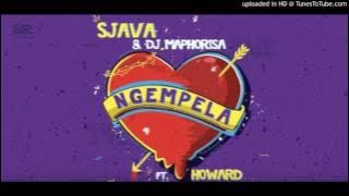 Download lagu Sjava x Dj Maphorisa – Ngempela ft. Howard