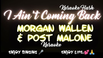 Thumbnail of I Ain't Coming Back by Morgan Wallen & Post Malone (Karaoke version) (Karaoke with Lyrics)