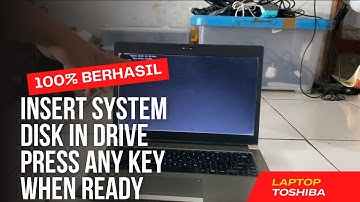 Insert system disk in drive press any key when ready ||  Laptop Toshiba Dynabook