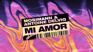 Mosimann & Antoine Delvig - Mi Amor Resimi