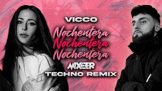 Nochentera (Mixeer Techno Remix)