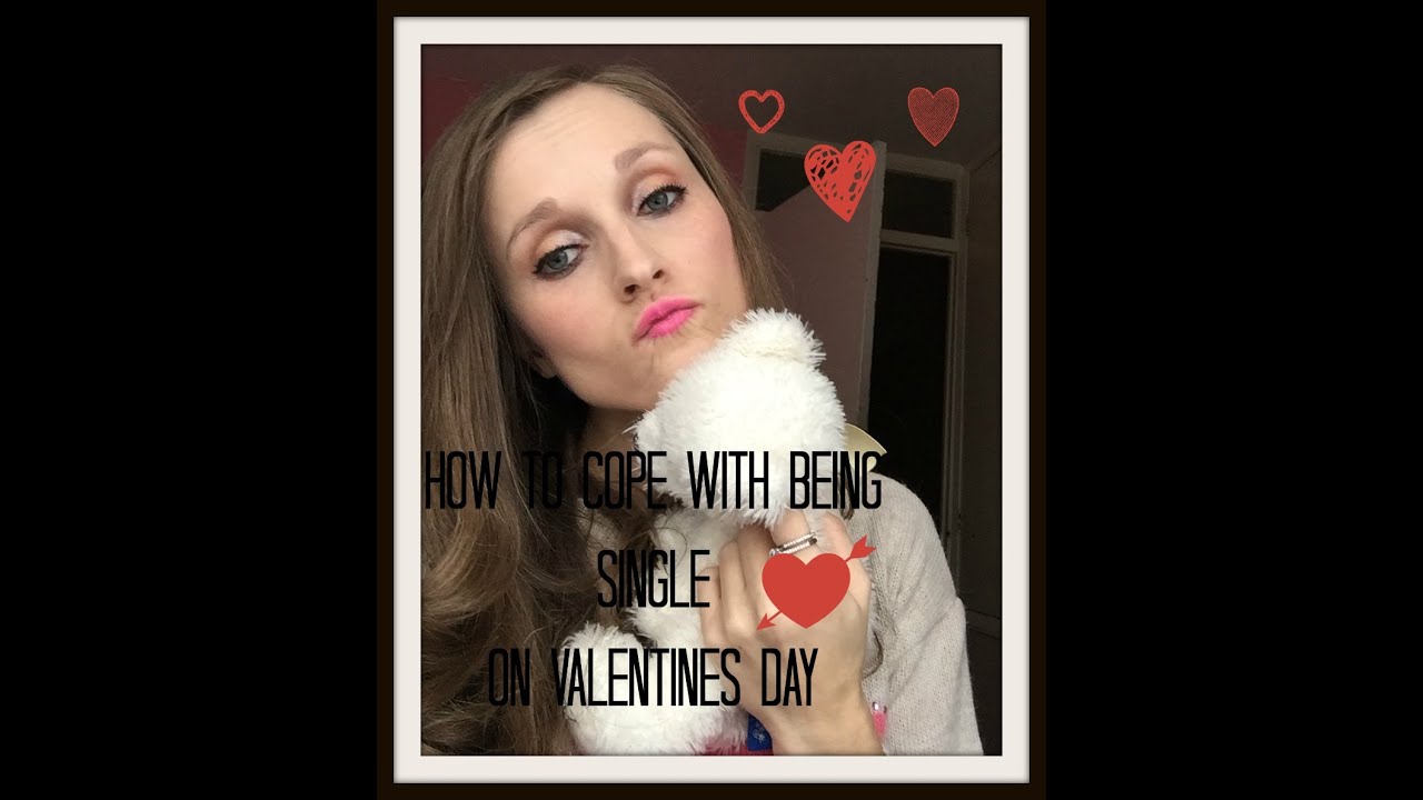 How to cope with being single on Valentines Day 