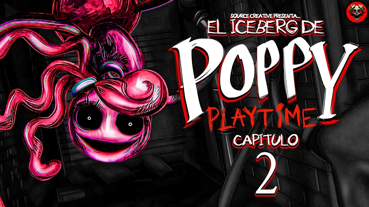 EL ICEBERG DE POPPY PLAYTIME CAPÍTULO 2 | TEORÍAS, SECRETOS, CURIOSIDADES Y MÁS