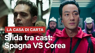 La casa di carta: cast SPAGNOLO vs cast COREANO | Netflix Italia