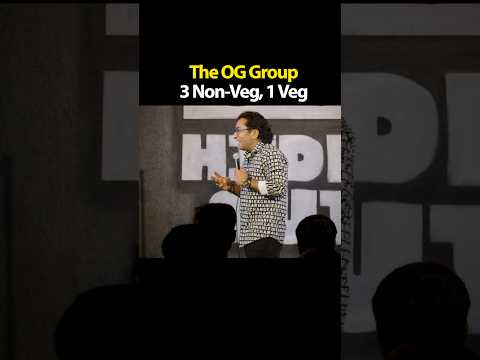 3 Non Veg and 1 Veg - The OG Group By Appurv Gupta aka GuptaJi