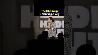 3 Non Veg and 1 Veg - The OG Group By Appurv Gupta aka GuptaJi