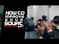 HOW TO IMPROVE YOUR SQUAT