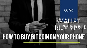 How to buy the Ripple on Luno bitcoin wallet #Smartphone#Investing small amounts#minimum 100 rands