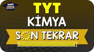 TYT KİMYA FULL TEKRAR | SON TEKRAR KAMPI #YKS2024