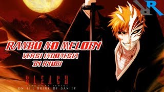 Bleach opening 13 - Ranbu no Melody cover bahasa Indonesia