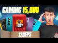 Best Gaming Phones Under ₹15,000 🎮🔥 Smooth 120FPS + Big Battery!