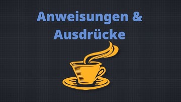 Anweisungen und Ausdrücke - Objektorientierte Programmierung #4 (Informatikstudium)
