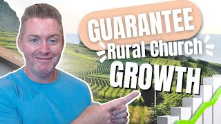 How To Grow A Rural Church - Simple Tips For Explosive Growth