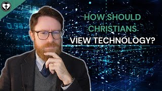 A Christian Theological Approach to Technology and Ethics