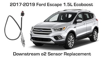 How to Replace the Down Stream Oxygen Sensor (o2 sensor) on a Ford Escape 1.5l Ecoboost 2017 - 2019