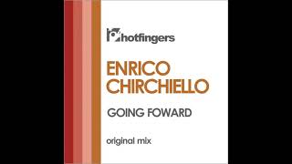Enrico Chirchiello - Going Foward (Original Mix)