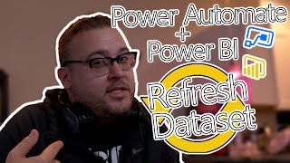 Power Automate Tutorial - Refresh Power BI Dataset