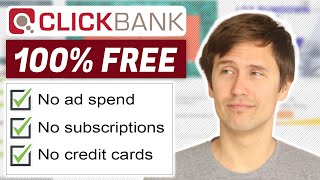 100% FREE Way to Make Money Online With ClickBank (StepByStep Tutorial)
