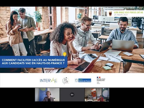 Café VAE : Comment faciliter l’accès au numérique aux candidats VAE en Hauts-de-France ?