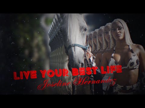 Joseline Hernandez- Live Your Best Life \