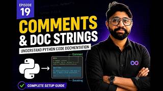 Python Comments & Docstrings Explained | Write Clean & Professional Code | Learn Python | Episode 19