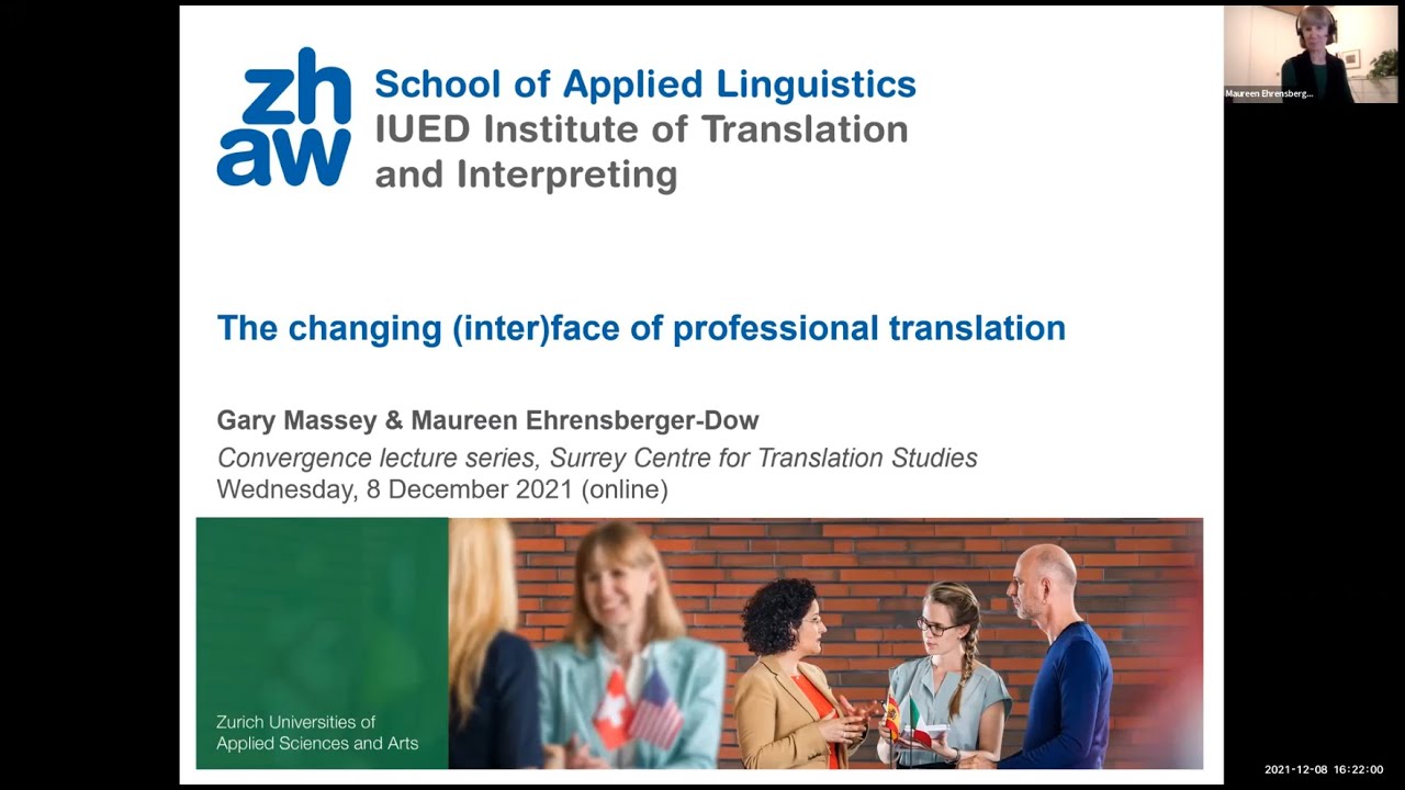 Prof Gary Massey, Prof Maureen Ehrensberger Dow - Changing (inter)face of professional translation