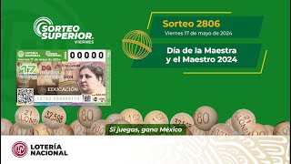 SORTEO SUPERIOR NO. 2806 CELEBRANDO EL DÍA DE LA MAESTRA Y EL MAESTRO