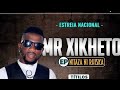 Mr Xikheto Ep Completo 2021 (X-T MUSIC) (Official_Audio)