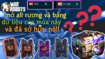 [War robot]QUAY hết rương, bảng dữ liệu của mùa này có những gì ngon?#tdgamingwr#warrobot#quayruong