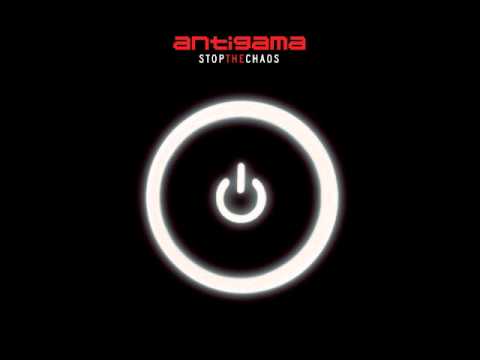 Antigama — Antigama - Stop The Chaos