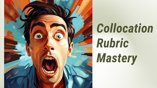 Mastering Collocation Assessments: Craft an Effective Rubric