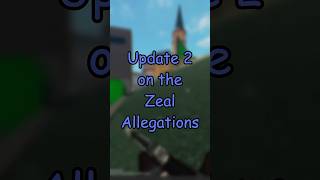 UPDATE 2! The Zeal Allegations (Content Warning) (Roblox) #pressure