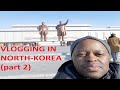 North-KOREA trip in 2019 (part 2 of 3): crossing border, countryside and a night in Pyongyang