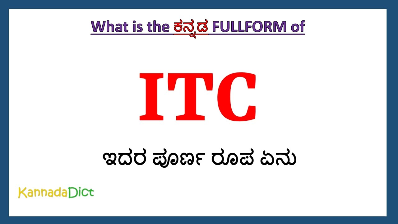 ITC Full Form In Kannada ITC In Kannada ITC ITC Full Form In Kannada ITC In Kannada ITC