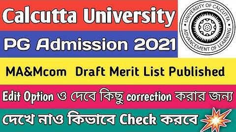 MA and Mcom Draft Merit List published in Calcutta University PG Admission 2021|How to edit pg data