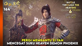 BTTH SEASON 6 - MENGHADANG SUKU HEAVEN DEMON PHOENIX KE TEMPAT ZI YAN (NOVEL 1470-73) #btth