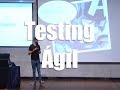 Testing Ágil (Keynote de apertura de Testing Uruguay 2016)