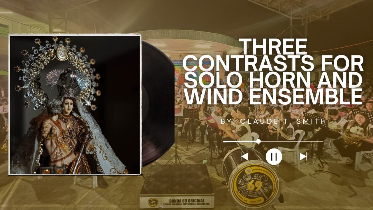 “Three Contrasts for Solo Horn and Wind Ensemble” by Claude T. Smith – Live at Dungaw Kay Maria 2026