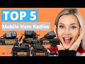 The absolute best mobile ham radios top 5