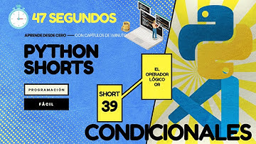 El operador LÓGICO OR - Python en 1 minuto CP39