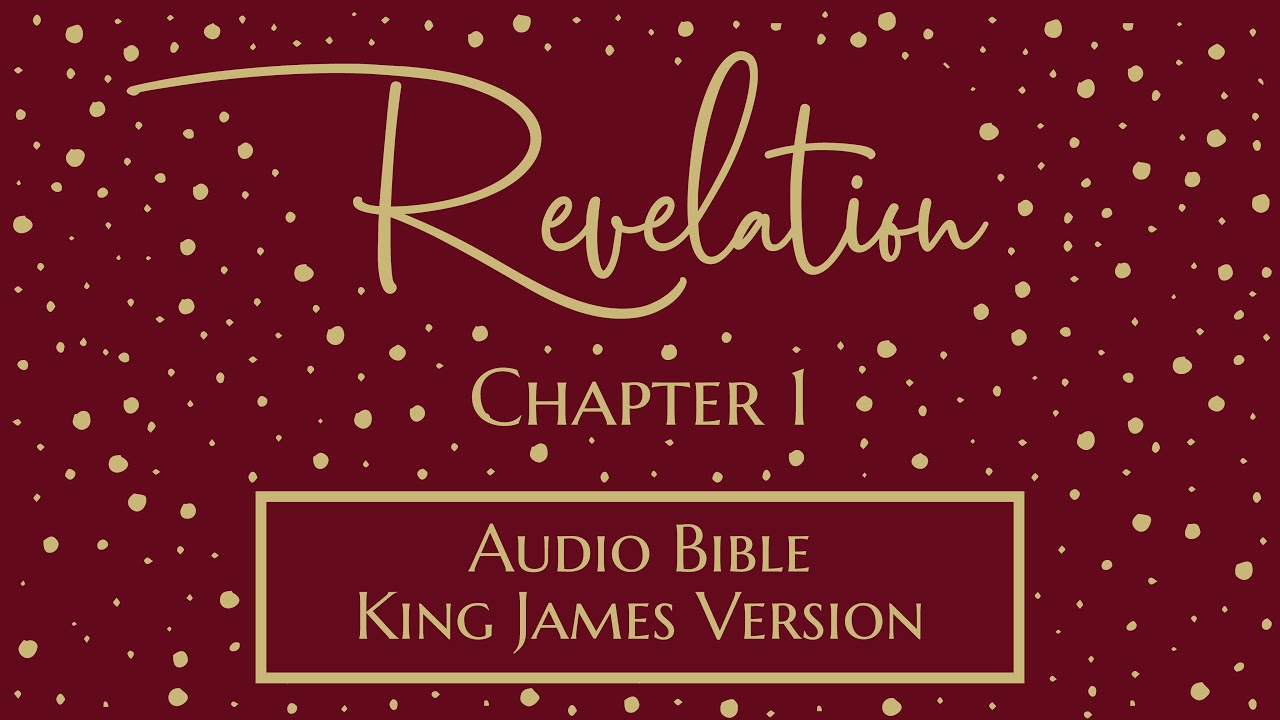 Revelation 1 - Audio Bible - King James Version - Revelation Chapter 1 ...