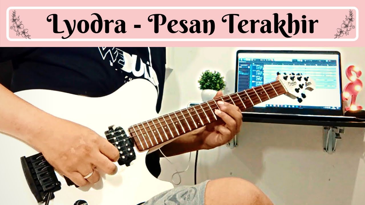 Lyodra - Pesan Terakhir Cover Gitar Elektrik
