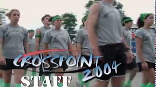 2004 Crosspoint Green Staff Intro Video
