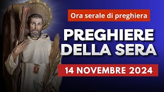 Le Preghiere della Sera del 14 Novembre 2024 - Giovedì della XXXII Settimana del T.O.