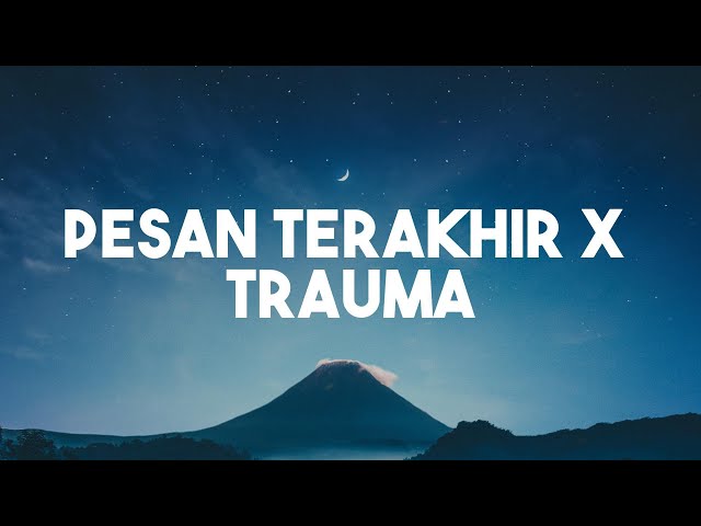 Lyodra - Pesan Terakhir (Lirik) || Elsya feat. Aan Story - Trauma class=