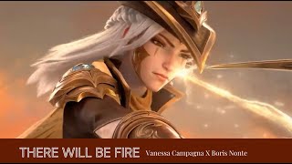 THERE WILL BE FIRE - Vanessa Campagna X Boris Nonte